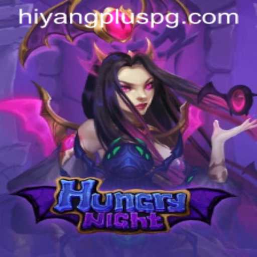 Exploring the Thrilling World of HungryNight and the Essence of HIYANGPLUS