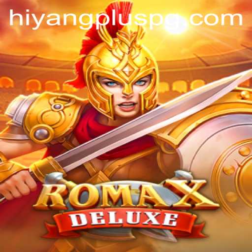 Exploring the Unique World of RomaXDeluxe: The Game Revolutionizing HIYANGPLUS