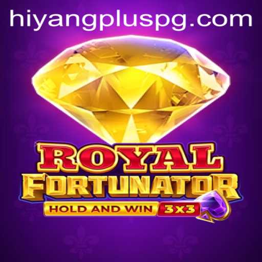 Unveiling Royalfort: The Ultimate Gaming Experience with HIYANGPLUS